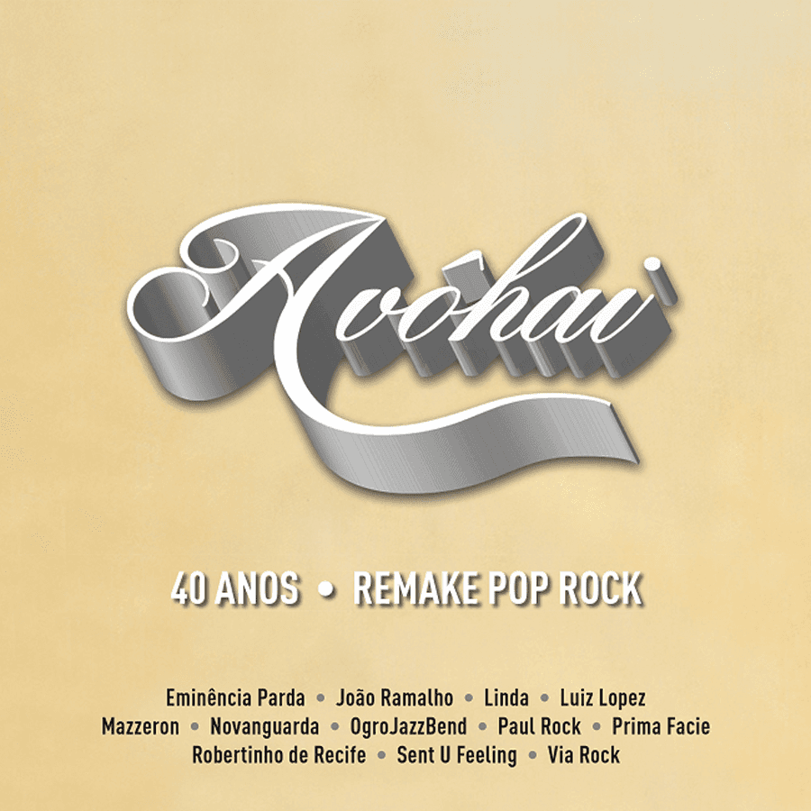 Avôhai 40 anos - remake pop rock